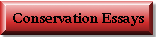Click here for Conservation Essays